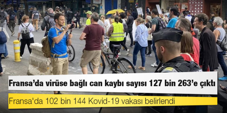 Fransa'da Kovid-19 nedeniyle ölenlerin sayısı 127 bin 263'e yükseldi