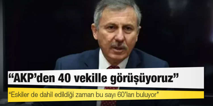 Gelecek Partili Özdağ: AKP’den 40 vekille görüşüyoruz