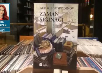 Geçmişe sığınmak, zaman ve Gospodinov