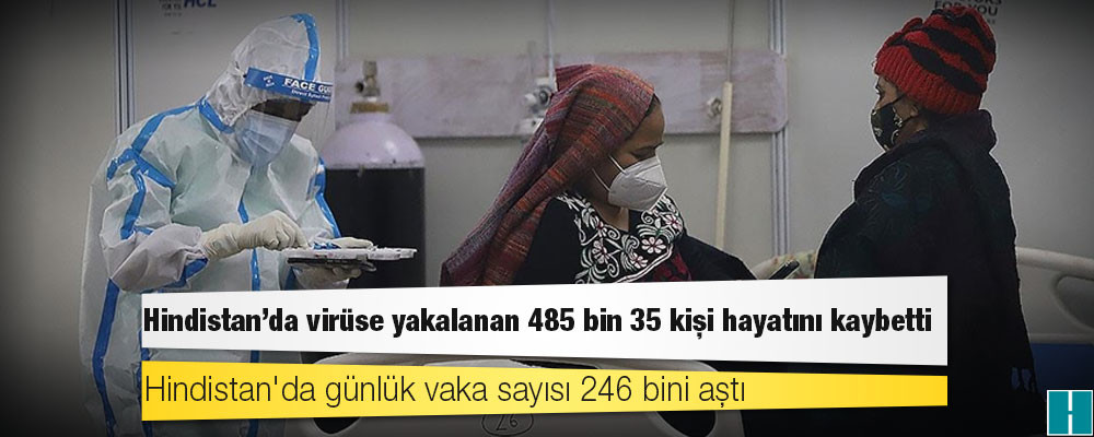 Hindistan'da Kovid-19 nedeniyle ölenlerin sayısı 485 bin 35'e yükseldi