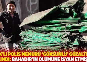 KHK&rsquo;lı polis memuru &lsquo;G&ouml;ksunlu&rsquo; g&ouml;zaltına alındı: Bahadır'ın &ouml;l&uuml;m&uuml;ne isyan etmişti