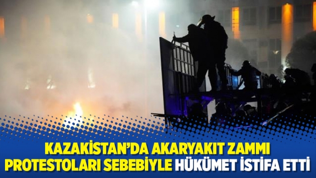 Kazakistan’da akaryakıt zammı protestoları sebebiyle hükümet istifa etti