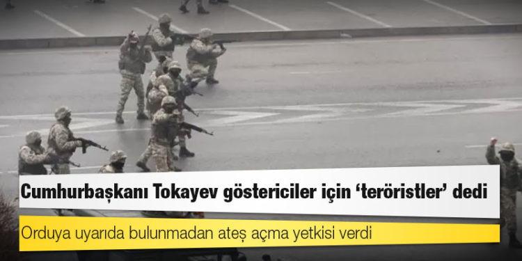 Kazakistan'da zam protestoları: Cumhurbaşkanı Tokayev göstericiler için 'teröristler' dedi, orduya uyarıda bulunmadan ateş açma yetkisi verdi