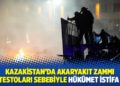 Kazakistan&rsquo;da akaryakıt zammı protestoları sebebiyle h&uuml;k&uuml;met istifa etti