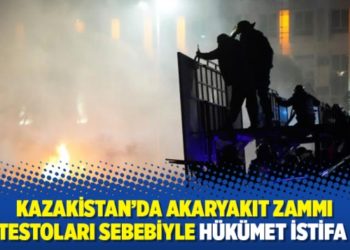 Kazakistan&rsquo;da akaryakıt zammı protestoları sebebiyle h&uuml;k&uuml;met istifa etti