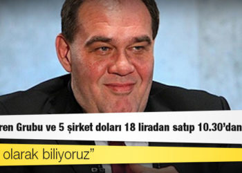 Kur vurgunu: "Demirören Grubu ve 5 şirket doları 18 liradan satıp 10.30'dan aldı"