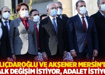Kılı&ccedil;daroğlu ve Akşener Mersin&rsquo;de konuştu: Halk değişim istiyor, adalet istiyor