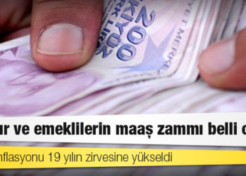 Memur ve emeklilerin maaş zammı belli oldu