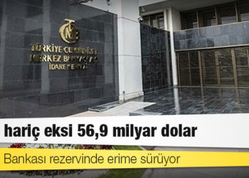 Merkez Bankası rezervinde erime sürüyor: Swap hariç eksi 56,9 milyar dolar