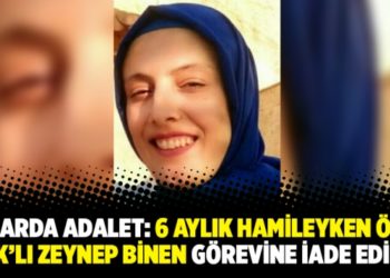 Mezarda adalet: 6 aylık hamileyken &ouml;len KHK&rsquo;lı Zeynep Binen g&ouml;revine iade edildi