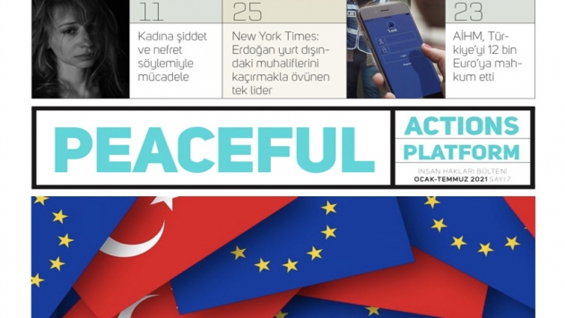 Peaceful Actions Platformu 'İnsan Hakları Bülteni'nin 2021 ilk yarı yıl bültenini yayımladı