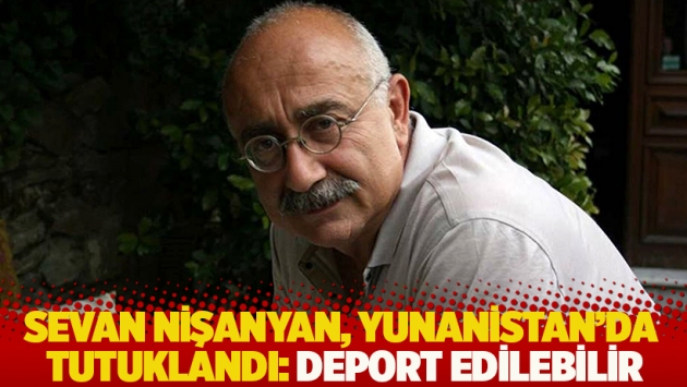 Sevan Nişanyan, Yunanistan’da tutuklandı: Deport edilebilir