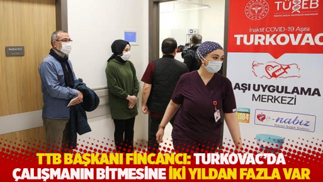 TTB Başkanı Fincancı: Turkovac’da çalışmanın bitmesine iki yıldan fazla var