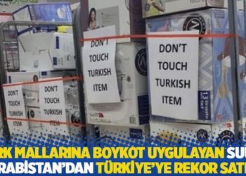 T&uuml;rk mallarına boykot uygulayan Suudi Arabistan'dan T&uuml;rkiye&rsquo;ye rekor satış