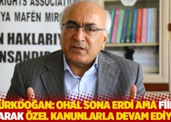 T&uuml;rkdoğan: OHAL sona erdi ama fiili olarak &ouml;zel kanunlarla devam ediyor