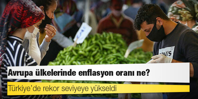 Türkiye’de rekor seviyeye yükseldi: Avrupa ülkelerinde enflasyon oranı ne?