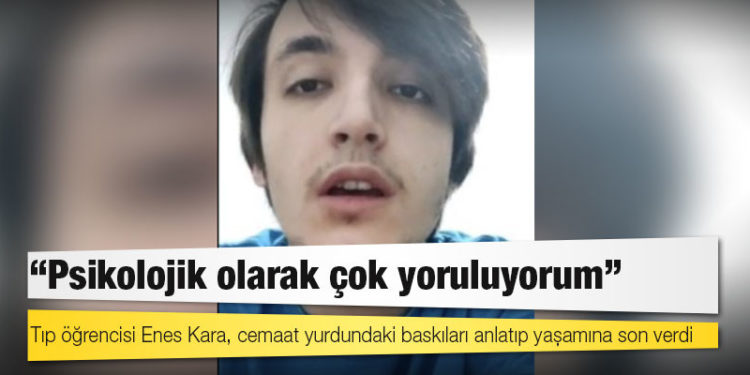 Tıp öğrencisi Enes Kara, cemaat yurdundaki baskıları anlatıp yaşamına son verdi