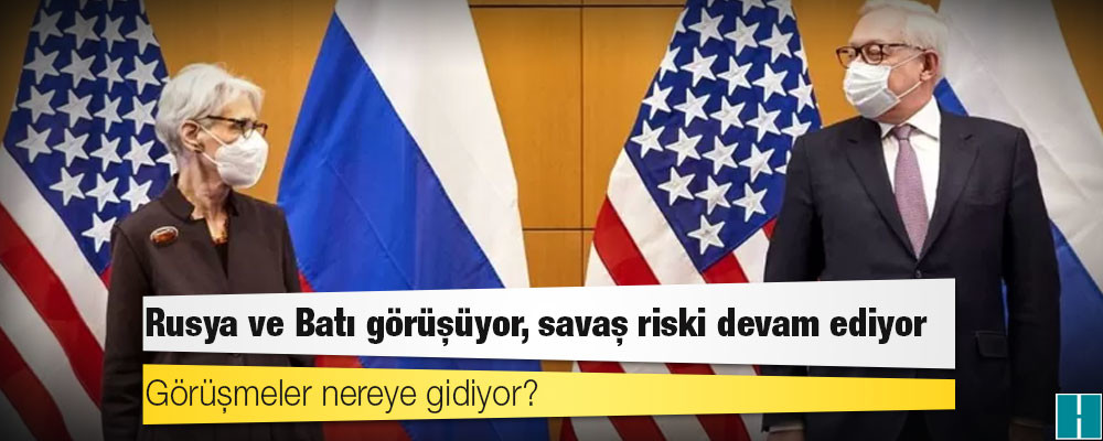 Ukrayna krizi: Rusya ve Batı görüşüyor, savaş riski devam ediyor