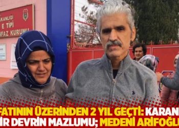 Vefatının &uuml;zerinden 2 yıl ge&ccedil;ti: Karanlık bir devrin mazlumu; Medeni Arifoğlu