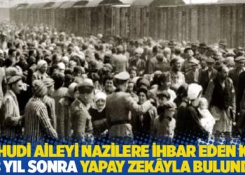 Yahudi aileyi Nazilere ihbar eden kişi 78 yıl sonra yapay zekâyla bulundu