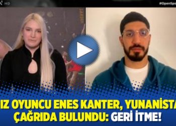 Yıldız oyuncu Enes Kanter, Yunanistan’a çağrıda bulundu: Geri itme!