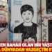 Çaman: En bahar olan bir yaşta nasıl oldu da dünyadan vazgeçtin ey oğul?