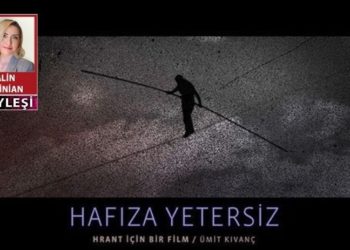 Ümit Kıvanç: Hrant’ı anlayabilmemizi sağlayacak hafızamız yok