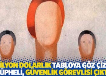 1 milyon dolarlık tabloya g&ouml;z &ccedil;izen ş&uuml;pheli, g&uuml;venlik g&ouml;revlisi &ccedil;ıktı