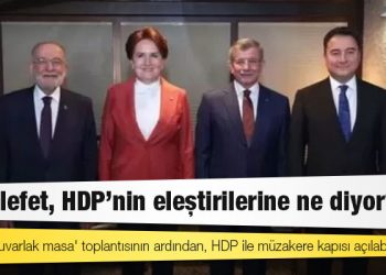 6 liderin 'yuvarlak masa' toplantısının ardından, HDP ile müzakere kapısı açılabilir mi?