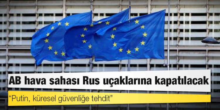 AB hava sahasını Rus uçaklarına kapatacağını duyurdu