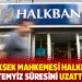ABD Yüksek Mahkemesi Halkbank'ın temyiz süresini uzattı