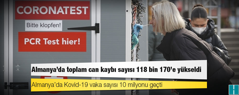 Almanya'da Kovid-19 nedeniyle ölenlerin sayısı 118 bin 170'e yükseldi