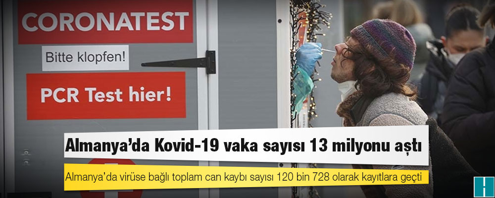 Almanya'da Kovid-19 nedeniyle ölenlerin sayısı 120 bin 728'e yükseldi