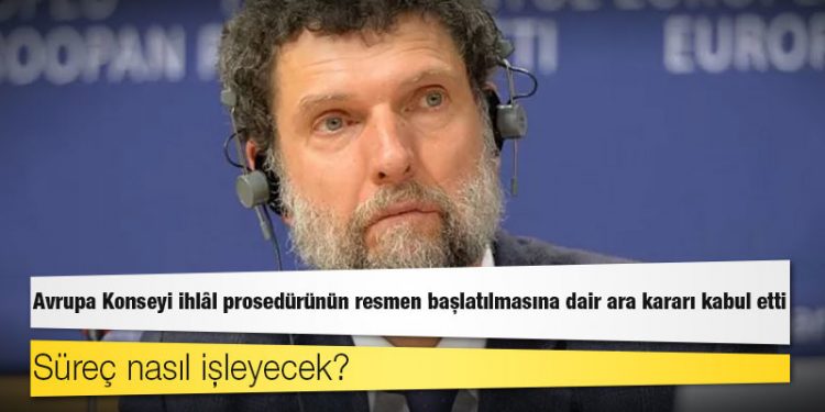 Avrupa Konseyi ihlâl prosedürünün resmen başlatılmasına dair ara kararı kabul etti