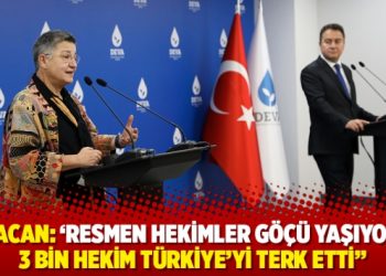 Babacan: &lsquo;Resmen hekimler g&ouml;&ccedil;&uuml; yaşıyoruz, 3 bin hekim T&uuml;rkiye&rsquo;yi terk etti&rsquo;&rsquo;