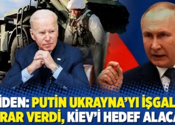 Biden: Putin Ukrayna'yı işgale karar verdi, Kiev'i hedef alacak
