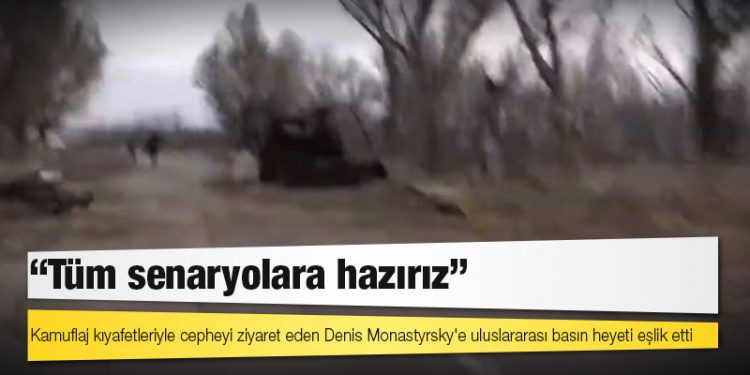 Cephe hattında yaylım ateşine maruz kalan Ukrayna İçişleri Bakanı: Tüm senaryolara hazırız