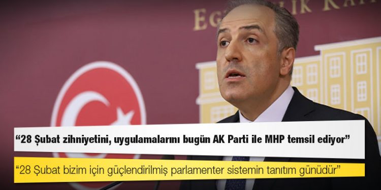 DEVA Partili Yeneroğlu: 28 Şubat zihniyetini, uygulamalarını bugün AK Parti ile MHP temsil ediyor