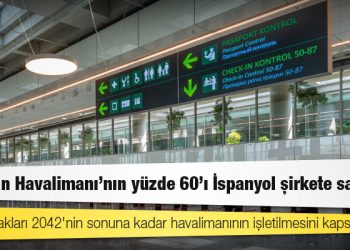 Dalaman Havalimanı'nın yüzde 60'ı İspanyol şirkete satıldı