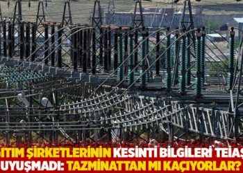 Dağıtım şirketlerinin kesinti bilgileri TEİAŞ'la uyuşmadı: Tazminattan mı ka&ccedil;ıyorlar?