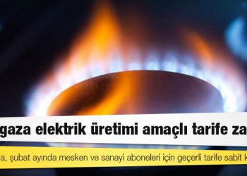 Doğalgaza elektrik üretimi amaçlı tarife zammı