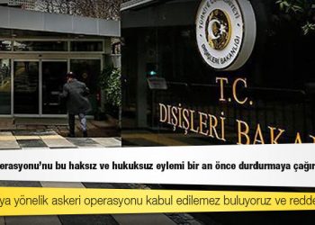 Dışişleri Bakanlığı: Ukrayna'ya yönelik askeri operasyonu kabul edilemez buluyoruz ve reddediyoruz