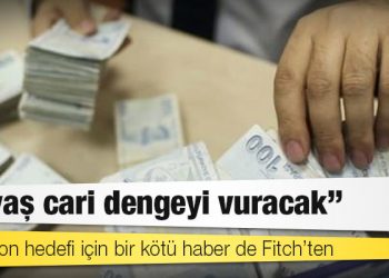 Enflasyon hedefi için bir kötü haber de Fitch’ten: Savaş cari dengeyi vuracak