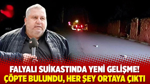 Falyalı suikastında yeni gelişme! Çöpte bulundu, her şey ortaya çıktı