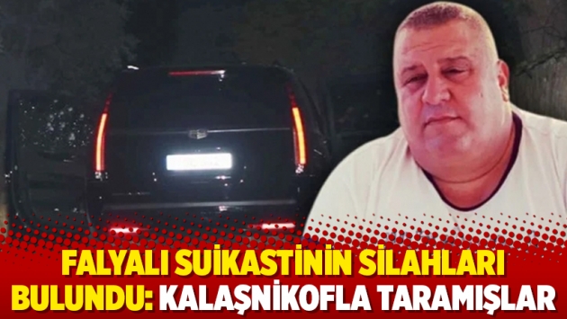 Falyalı suikastinin silahları bulundu: Kalaşnikofla taramışlar