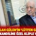 Fethullah G&uuml;len&rsquo;in &lsquo;L&uuml;tfen Gel&rsquo; şiiri Regaip Kandiline &ouml;zel kliple yayında