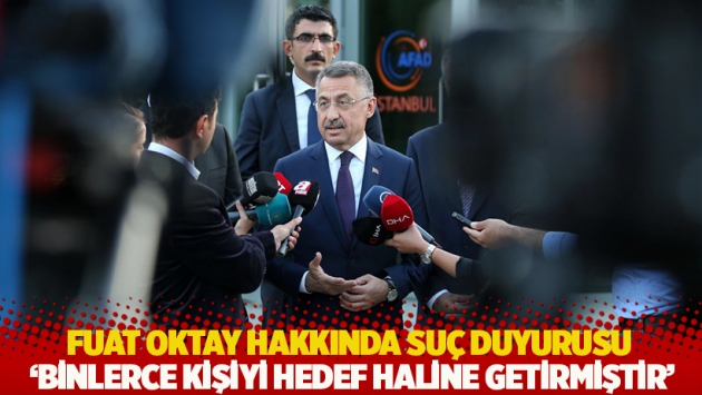 Fuat Oktay hakkında suç duyurusu: 'Binlerce kişiyi hedef haline getirmiştir'