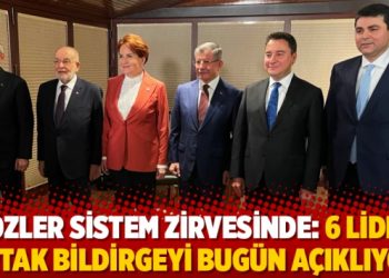 G&ouml;zler sistem zirvesinde: 6 lider ortak bildirgeyi bug&uuml;n a&ccedil;ıklıyor