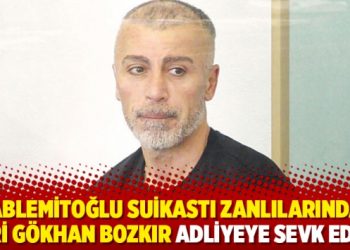 Hablemitoğlu suikastı zanlılarından Nuri G&ouml;khan Bozkır adliyeye sevk edildi