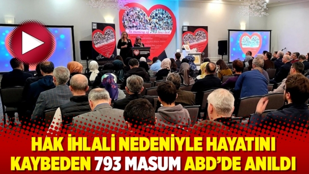 Hak ihlali nedeniyle hayatını kaybeden 793 masum ABD’de anıldı